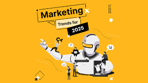 Top Digital Marketing trends in 2025